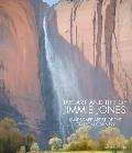 Art & Life of Jimmie Jones Landscape Artist of the Canyon Country