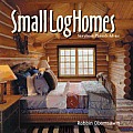 Small Log Home PB: Storybook Plans & Advice