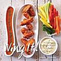 Wing It Flavorful Chicken Wings Sauces & Sides