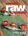 Everyday Raw Gourmet