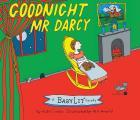 Goodnight Mr Darcy