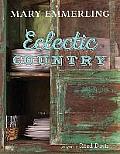 Eclectic Country Mary Emmerling