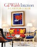 Gil Walsh Interiors A Case for Color