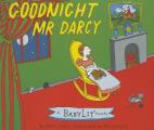 Goodnight MR Darcy A Babylit Parodyboard Book