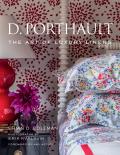 D Porthault The Art of Luxury Linens