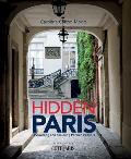 Hidden Paris Discovering & Exploring Parisian Interiors
