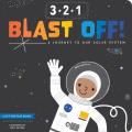 3 2 1 Blast Off A Journey to Our Solar System
