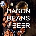 Bacon Beans & Beer