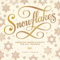 Snowflakes Creative Paper Cutouts for All Seasons