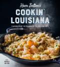Kevin Beltons Cookin Louisiana Flavors from the Parishes of the Pelican State