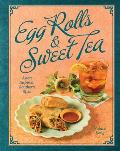 Egg Rolls & Sweet Tea Asian Inspired Southern Style