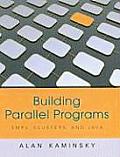 Building Parallel Programs: SMPs, Clusters, and Java
