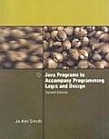 Java Programs to Accompany Programming Logic & Design