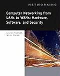 Computer Networking for Lans to WANs Hardware Software & Security
