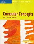 Computer Concepts Illustrated Introductory, Enhanced with CDROM (Illustrated)