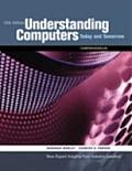 Understanding Computers: Today & Tomorrow, 12th Edition, Comprehensive