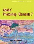 Adobe Photoshop Elements 7.0 Illustrated