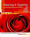Weaving It Together - Level 4: Connecting Reading and Writing (Weaving It Together)