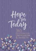 Hope for Today 365 Devotions for Depression & Anxiety