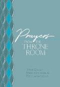 Prayers from the Throne Room: 365 Daily Meditations & Declarations