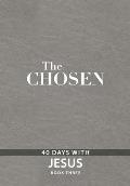 Chosen Book Three 40 Days with Jesus