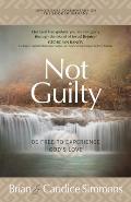 Not Guilty: Be Free to Experience God's Love
