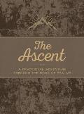 The Ascent: A Devotional Adventure Through the Book of Psalms
