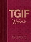 Tgif for Women: 365 Daily Devotionals for the Workplace