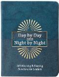 Day by Day and Night by Night: 365 Morning & Evening Devotions for Leaders