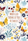 When God Thinks of You He Smiles: 365 Daily Devotions