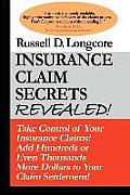 Insurance Claim Secrets Revealed!
