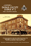 A History of Dodge County Lodge #72: Free & Accepted Masons