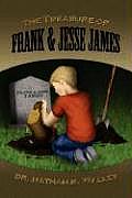 The Treasure of Frank & Jesse James