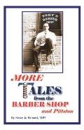 More Tales from the Barber Shop and Pittston