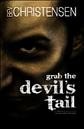 Grab the Devil's Tail: Confessions of a Convict Turned Police Informant