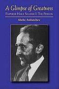 A Glimpse of Greatness: Haile Selassie I: The Person