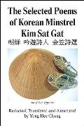 The Selected Poems of Korean Minstrel Kim Sat Gat