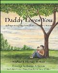 Daddy Loves You: Whispers of Wisdom from a Father's Heart