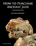 How to Purchase Archaic Jade on the Internet