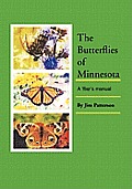 The Butterflies of Minnesota: A 'flier's manual
