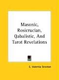 Masonic Rosicrucian Qabalistic & Tarot Revelations
