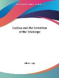 Galileo and the Invention of the Telescope