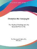 Dionysius the Areopagite The Mystical Theology & the Celestial Hierarchies