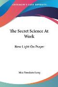 Secret Science at Work New Light on Prayer