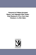Memorial of William Kirkland Bacon, Late Adjutant of the Twenty-Sixth Regiment of New York State Volunteers. by His Father.