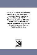 Theatrum Majorum. the Cambridge of 1776: Where-In is Set Forth An Account of the town, and of the Events It Witnessed: With Which is incorporated the
