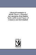 Chemical Examination of Alcholic Liquors. a Manual of the Constituents of the Distilled Spirits and Fermented Liquors of Commerce, and Their Qualitati