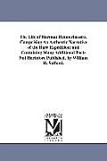The Life of Harman Blennerhassett. Comprising An Authentic Narrative of the Burr Expedition: and Containing Many Additional Facts Not Hertofore Publis