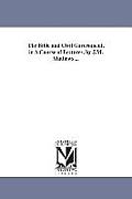 The Bible and Civil Government, in A Course of Lectures, by J.M. Mathews ...