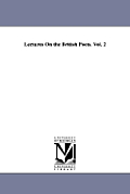 Lectures On the British Poets. Vol. 2